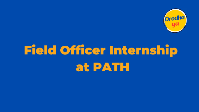 Field Officer Internship at PATH Latest