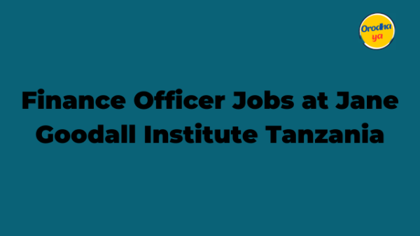 Finance Officer Jobs at Jane Goodall Institute Tanzania