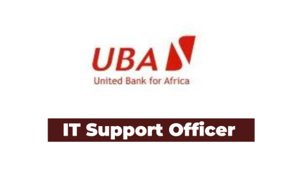  IT Support Officer Jobs at UBA United Bank for Africa
