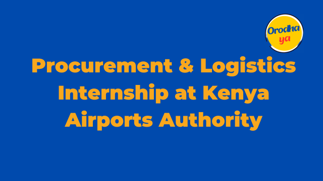 Procurement & Logistics Internship at Kenya Airports Authority