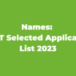 Selection Names: NIT Selected Applicant List 2023