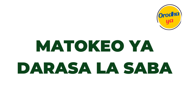 Matokeo ya Darasa la Saba PDF Download A