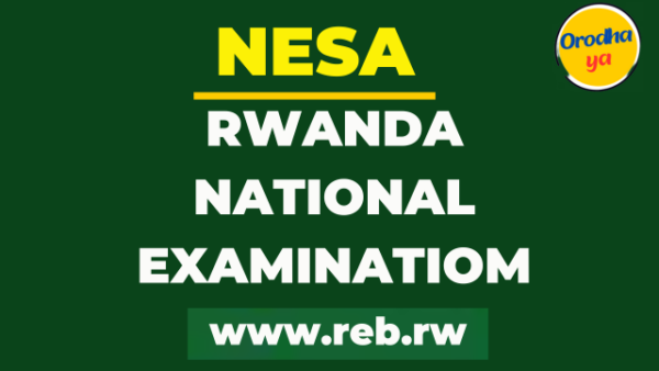 Rwanda National Examination 2024 | NESA P6, S3, S6 Check here