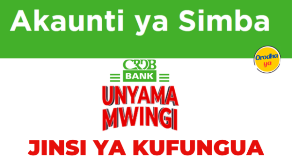 Kadi Ya Simba Crdb Bank Account How to Create Steps Check Out