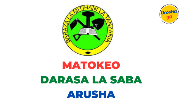 NECTA Matokeo ya Darasa la saba Arusha, PSLE 2023-24 Results Release Out