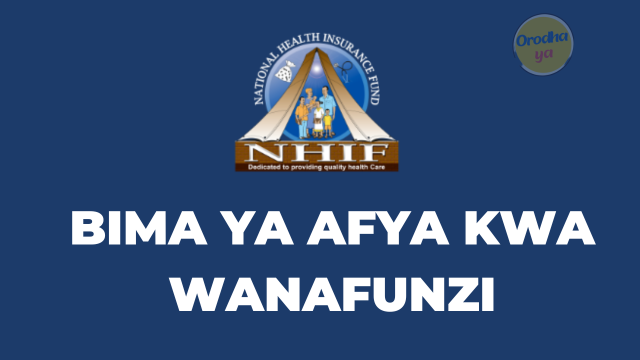 Bima ya Afya kwa wanafunzi National Health Insurance (NHIF)