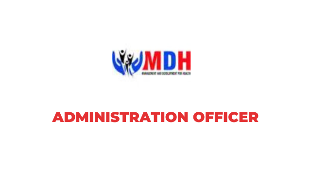 MDH, November (Dar Es Salaam) Administration Officer Jobs Vacancies