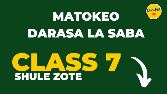 Matokeo Darasa la saba Necta, Class7 PSLE 2023-24 Results Release Out