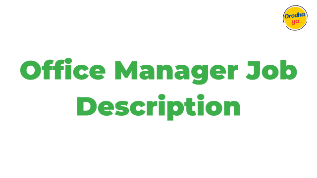 Office Manager Job Description For any Hiring ‘How to Get’
