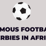 Top 10 Famous Football Derbies In Africa, Ranking in the World 'Full List'
