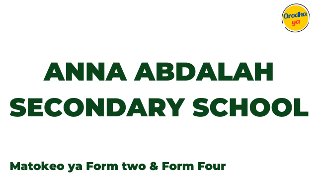 Anna Abdalah Secondary School Matokeo ya NECTA S3113 Release Check Out