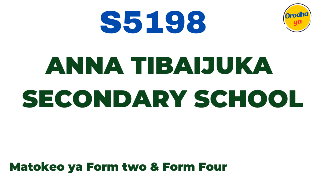 Anna Tibaijuka Secondary School Matokeo ya NECTA S5198 Release Check Out