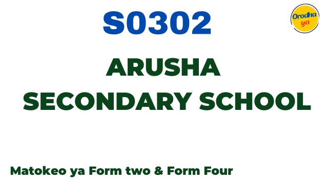 Arusha Secondary School Matokeo ya NECTA S0302 Release Check Out