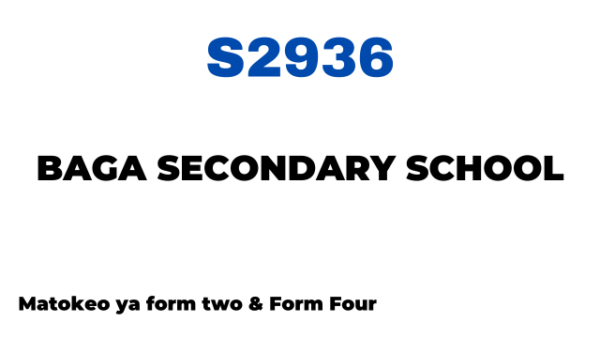 Baga Secondary School Matokeo ya NECTA Results S2936 Release Check Out