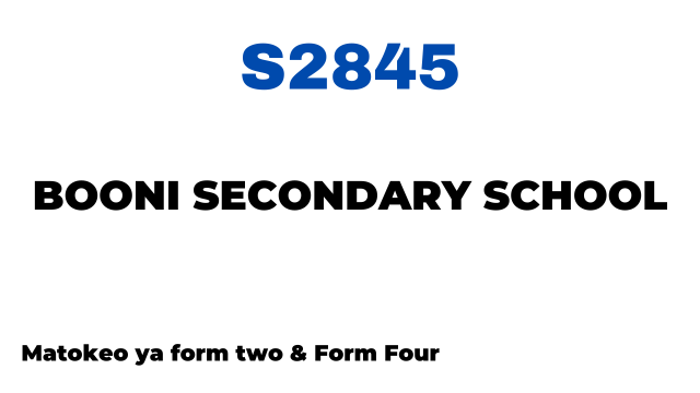 Booni Secondary School Matokeo ya NECTA Results S2845 Release Check Out