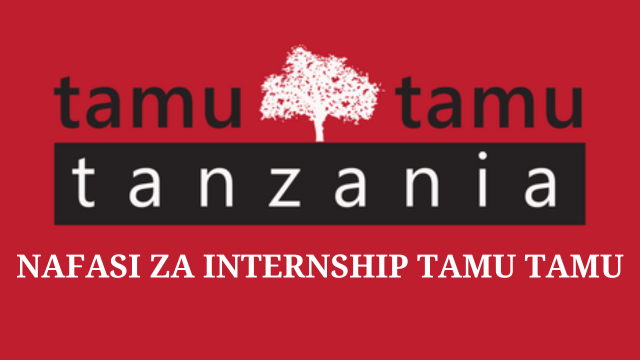 tamu tamu tanzania Ltd(ttt) Hiring Internship Opportunity April 2024