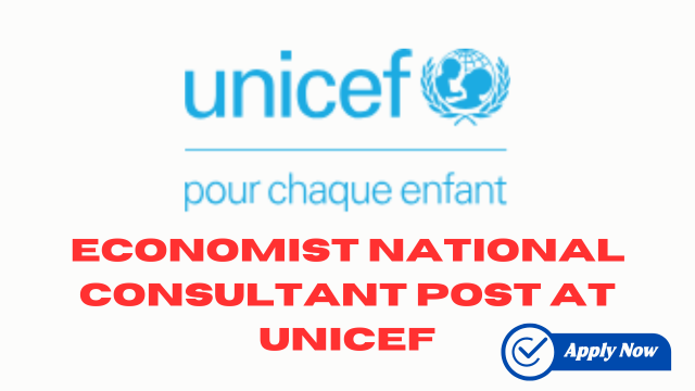 Economist National Consultant Post At UNICEF